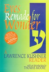 Eyes Remade for Wonder - Lawrence Kushner - 9781580230421