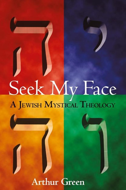 Seek My Face, Arthur Green - Paperback - 9781580231305