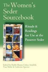 The Women's Seder Sourcebook - Sharon (Sharon Cohen Anisfield) Cohen Anisfield ; Tara (Tara Mohr) Mohr ; Catherine Spector - 9781580232326