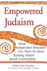 Empowered Judaism - Elie Kaunfer - 9781580234122