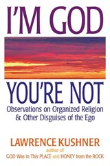 I'M God Your Not - Rabbi Lawrence (Rabbi Lawrence Kushner) Kushner - 9781580235136