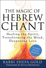Mgic of Hevrew Chnats - Rabbi Shefa (Rabbi Shefa Gold) Gold - 9781580236713