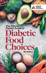 The Official Pocket Guide to Diabetic Food Choices, 5th Edition - ASSOCIATION,  American Diabetes - 9781580407588