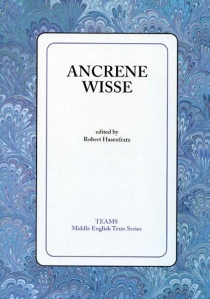 Ancrene Wisse, Robert Hasenfratz - Paperback - 9781580440707