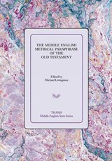 The Middle English Metrical Paraphrase of the Old Testament - Michael Livingston - 9781580441506