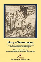Mary of Nemmegen - Clifford Davidson ; Ton J. Broos ; Martin W. Walsh - 9781580442213