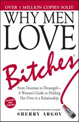Why Men Love Bitches - Sherry Argov - 9781580627566