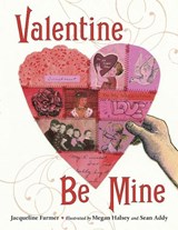 Valentine Be Mine - Jacqueline Farmer - 9781580893909