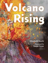 Volcano Rising - RUSCH,  Elizabeth - 9781580894098