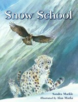 Snow School - Sandra Markle - 9781580894104