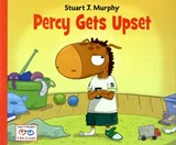 Percy Gets Upset - Stuart J. Murphy - 9781580894616