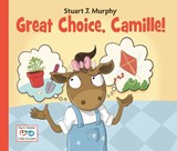 Great Choice, Camille! - Stuart J. Murphy - 9781580894777