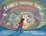 Crimes Through Time - Rosie McCormick ; Diego Otero - 9781580898461