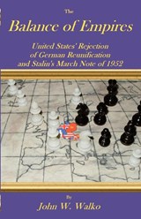 The Balance of Empires - John W Walko - 9781581125924