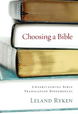Choosing a Bible - Leland Ryken - 9781581347302