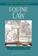 Understanding Equine Law - J.D. Toby ; C. Milton ; J.D. Perch - 9781581500370