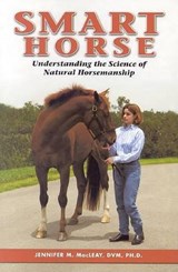Smart Horse - Macleay, Jennifer M., Ph.D. - 9781581500998