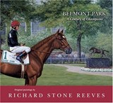 Belmont Park: A Century of Champions - Richard Stone - 9781581501223