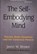 SELF-EMBODYING MIND, Jason Brown - Paperback - 9781581770773
