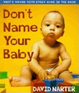 Don't Name Your Baby - David Narter - 9781581821918