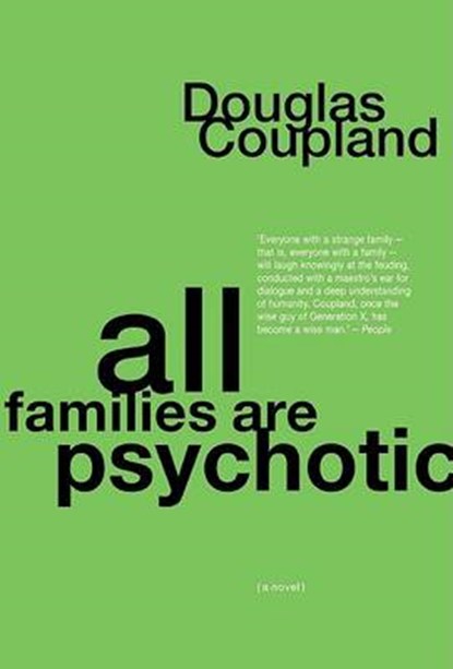 All Families Are Psychotic, Coupland, Douglas - Paperback - 9781582342153