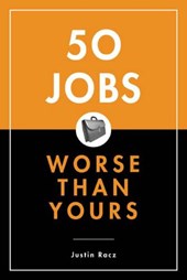 50 Jobs Worse Than Yours