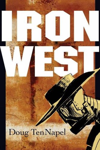 Iron West, TENNAPEL,  Doug - Paperback - 9781582406305