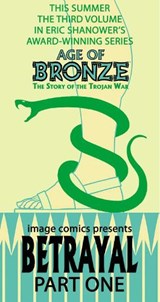Age of Bronze Volume 3: Betrayal Part 1 - Eric Shanower - 9781582407555