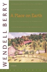 A Place On Earth - Wendell Berry - 9781582431246