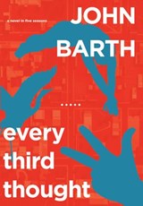 Every Third Thought - John Barth - 9781582438399