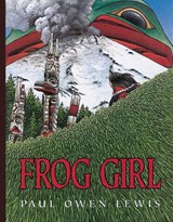 Frog Girl - Owen Paul Lewis - 9781582460482