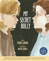 My Secret Bully - Trudy Ludwig - 9781582461595