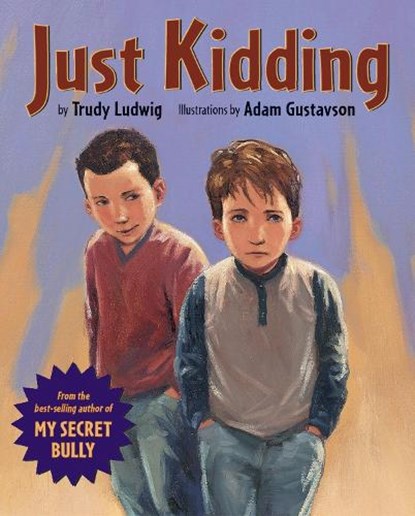 Just Kidding, Trudy Ludwig - Gebonden - 9781582461632