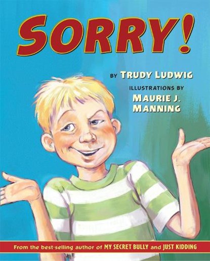 Sorry!, Trudy Ludwig - Gebonden - 9781582461731