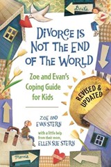 Divorce Is Not The End Of The World - STERN,  Zoe ; Stern, Evan - 9781582462417