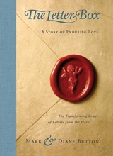 The Letter Box: A Story of Enduring Love - Mark And Diane Button - 9781582700878