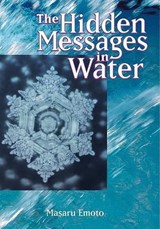 Hidden Messages in Water - Masaru (Masaru Emoto) Emoto - 9781582701141