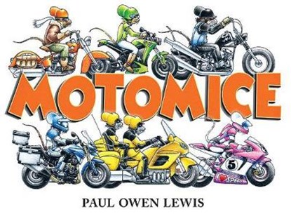 MotoMice, Paul Owen Lewis - Gebonden - 9781582706603