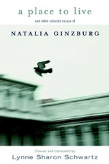 A Place To Live - Natalia Ginzburg - 9781583225707