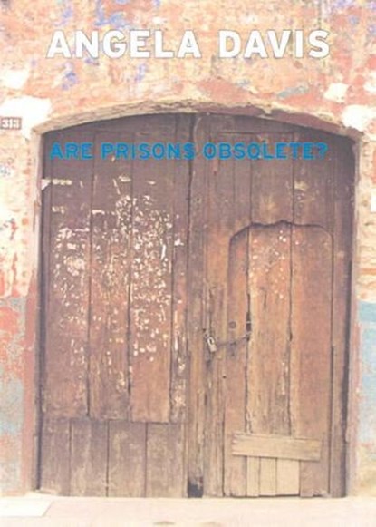 Are Prisons Obsolete?, Angela Davis - Paperback - 9781583225813