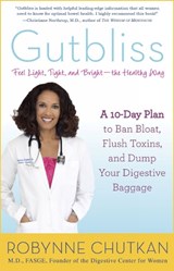 Gutbliss - Robynne Chutkan - 9781583335512
