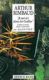 Je suis ici dans les Gallas - RIMBAUD,  Arthur - 9781583481752