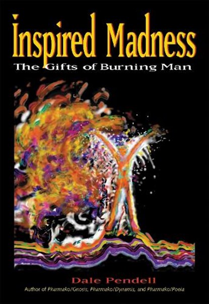 Inspired Madness, Dale Pendell - Paperback - 9781583941720