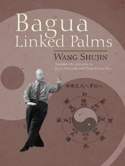 Bagua Linked Palms, Shujin Wang - Paperback - 9781583942642