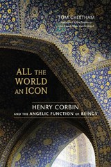 All the World an Icon - Tom Cheetham - 9781583944554