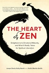 The Heart of Zen - Jun Po Denis Kelly Roshi ; Keith Martin-Smith - 9781583947647