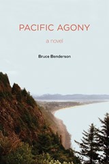 Pacific Agony - Bruce Benderson - 9781584350828