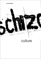 Schizo-Culture - Sylvere (Foreign Agents editor) Lotringer ; David Morris - 9781584351245