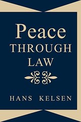 Peace Through Law - Hans Kelsen - 9781584771036