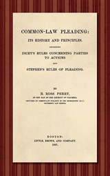 Common-Law Pleading [1897] - Richard Ross Perry - 9781584771050